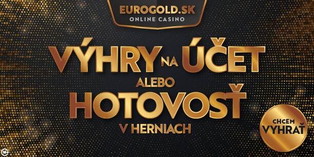 Výhry vám Eurogold vyplatí online i na pobočke