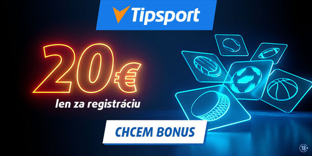 Tipsport 20 eur bez vkladu zadarmo